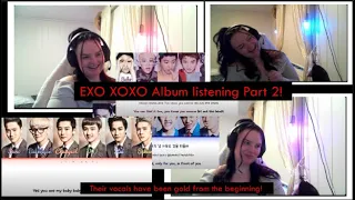 EXO XOXO Album listening part 2!