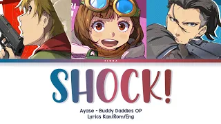 SHOCK! - Ayase || Full Lyrics Kan/Rom/Eng • Buddy Daddies OP