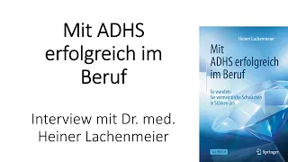 mit ADHS erfolgreich im Beruf: Interview mit Dr. Heiner Lachenmeier