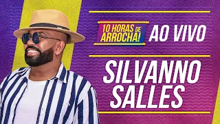 Silvanno Salles Ao vivo 10h de arrocha  em Salvador 2022