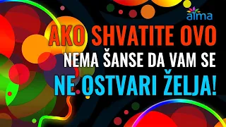 AKO SHVATITE OVO, NEMA ŠANSE DA VAM SE NE OSTVARI ŽELJA! Zakon koji je i dalje TAJNA za većinu!