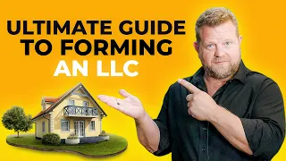 The Ultimate Guide To Forming An LLC For Real Estate Investing