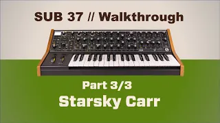 Moog Sub 37 Walkthrough - Sequencer and Arpeggiator Part 3 of 3