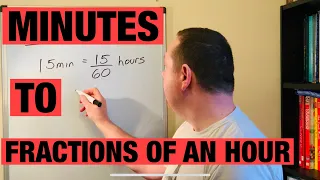 How To Convert Minutes Into Fractions Of An Hour