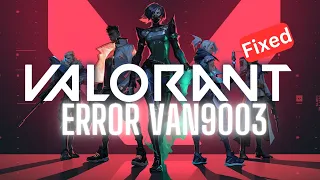 Valorant error Van9003 | Valorant not launching Van9003| Fixed just 2 Steps |