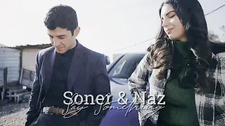 soner & naz | say something