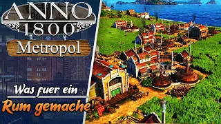 -Was für ein RUM gemache!- ANNO 1800 DLC Metropol Part 082 Let's Play (Deutsch, German)