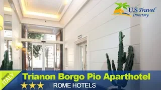 Trianon Borgo Pio Aparthotel - Rome Hotels, Italy