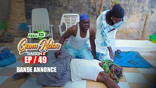 GANU NDAR SAISON 2 NIANKOU AK MANOUMBÉ EPISODE 49 bande annonce