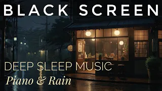 Black Screen Relaxing Music 🎹 9 Hours of Gentle Piano & Rain ☔️ New Release ✨