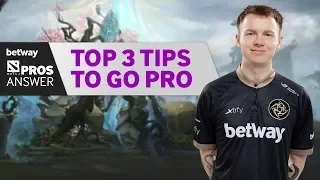 DOTA 2 Pros Answer: Top 3 Tips To Go Pro?