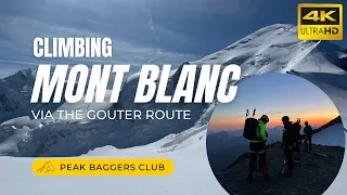 Mont Blanc via the Gouter route (4K UHD)