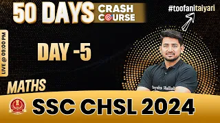 SSC CHSL 2024 | SSC CHSL Maths | SSC CHSL Crash Course #5 | SSC CHSL 2024 Preparation | Ravinder Sir