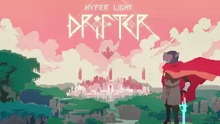 Hyper Light Drifter Full OST