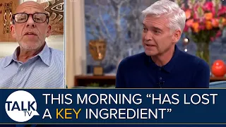 This Morning "Has Lost A Key Ingredient" After Phillip Schofield Says Branding Expert Marcel Knobil