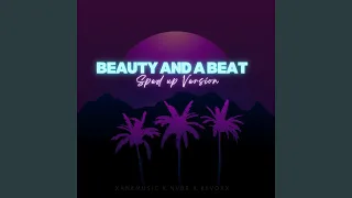 Beauty And A Beat (Sped Up)