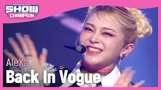 AleXa - Back In Vogue (알렉사 - 백 인 보그) l Show Champion l EP.459