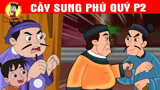 Tuyển tập phim hay - CÂY SUNG PHÚ QUÝ P2 - Nhân Tài Đại Việt - Phim hoạt hình - Truyện Cổ Tích