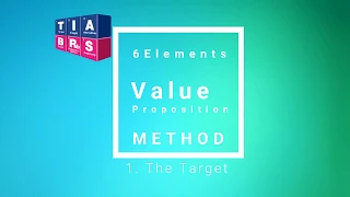 How to Write a Target in a Value Proposition - Element 1 Value Proposition Building Method