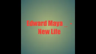 Edward Maya _  - New Life - Latest Song 2k21