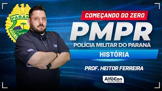 Concurso PM PR 2024 - Aula de História - Começando do Zero- AlfaCon