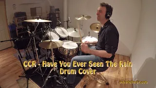 CCR - Have You Ever Seen The Rain - Drum Cover (Studio Version) - Denis Richard Jr