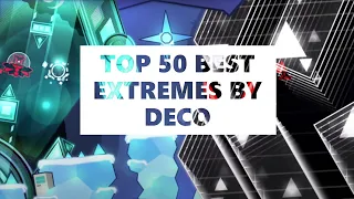 All Extremes Ranked by Deco - The Top 50 Best