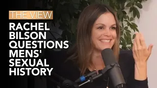 Rachel Bilson Questions Mens' Sexual History | The View