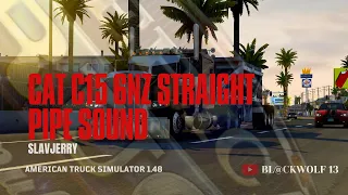 ATS Mods [v1.48] SlavJerry CAT C15 6NZ Straight pipe Sound - American Truck Simulator 4K