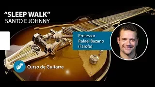 Sleep Walk - Santo e Johnny - AULA DE GUITARRA - Prof FAROFA