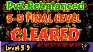 Plants Vs. Zombies: Rebalanced - 5-9 FINAL STAGE CLEAR