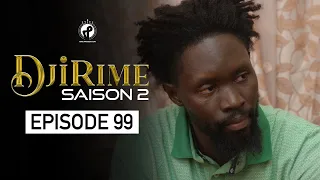 Série - Djirime - Saison 2 - Episode 99