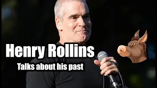 Henry Rollins talks about his past