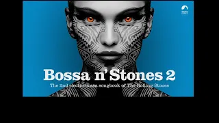 You Can´t Always Get What You Want - Bossa n' Stones Vol. 2 - Ituana LYRIC VIDEO