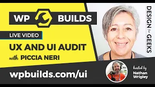 WP Builds UI / UX Show - January 2022. With Piccia Neri.