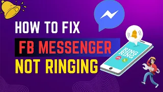 How to Fix Messenger Not Ringing on Incoming Calls?