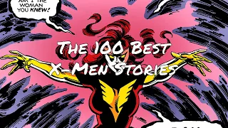 The 100 Best X-Men Stories of All Time In Chronological Order