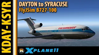 Fly It Like You Stole It!  | X-Plane 11 | Dayton to Syracuse | FlyJSim B727-100 | Full Flight