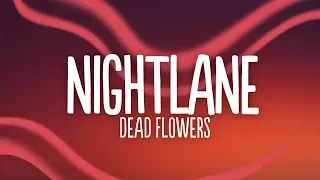 Nightlane - Dead Flowers (Lyrics) feat. Jordyn Kane