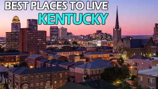 Kentucky Living places -10 Best Places to Live in Kentucky