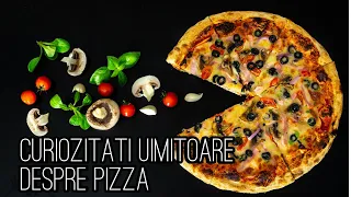 Top 10 Curiozitati UIMITOARE despre PIZZA pe care nu le stiai.