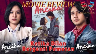 Ancika : Dia yang Bersamaku 1995 (Dilan) Movie Review | Kamingsun