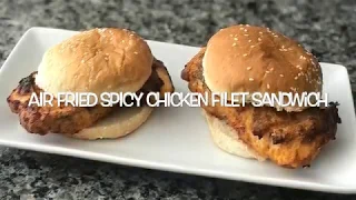 Spicy chicken filet sandwich using Air Fryer
