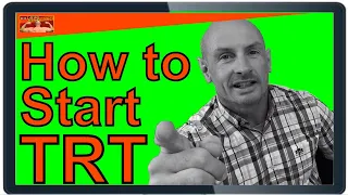 How To Start TRT