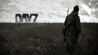 DayZ: Theme Song