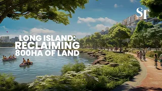 Long Island plan: 800ha, 3 tracts of land to be reclaimed