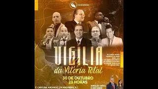 Vigília da Vitoria Total  - Pastor Júnior Trovão