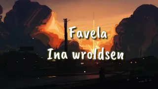 favela - ina wroldsen [letra en español]