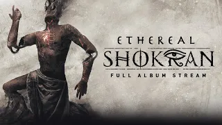 Shokran - Ethereal (FULL ALBUM STREAM) [2019]