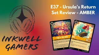 E37 - Ursula's Return Set Review: Amber